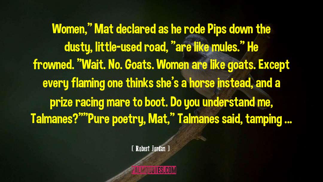 Goats Cheese quotes by Robert Jordan