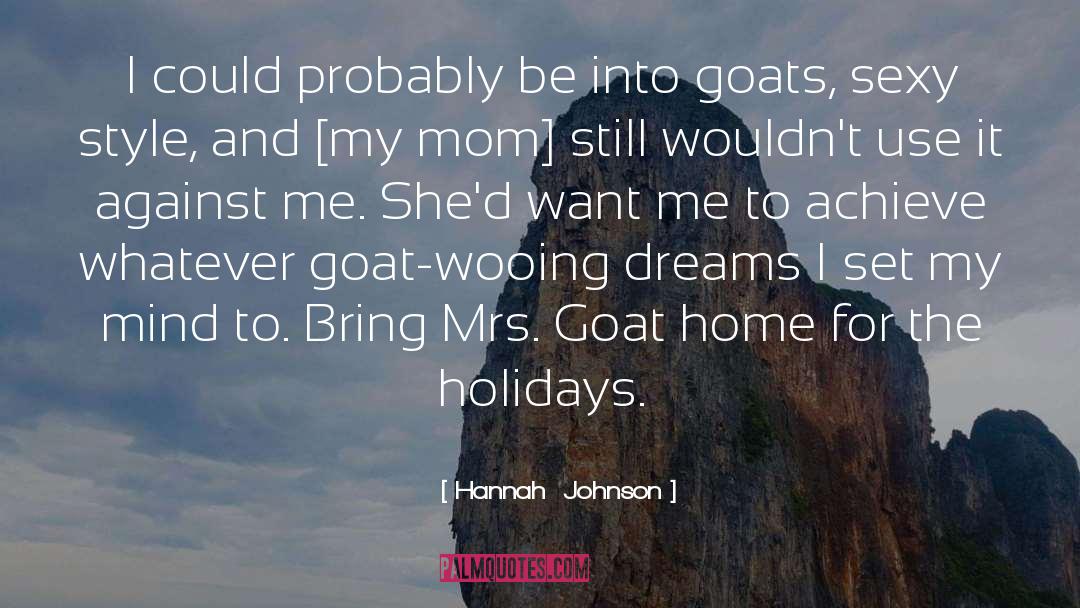 Goats quotes by Hannah  Johnson