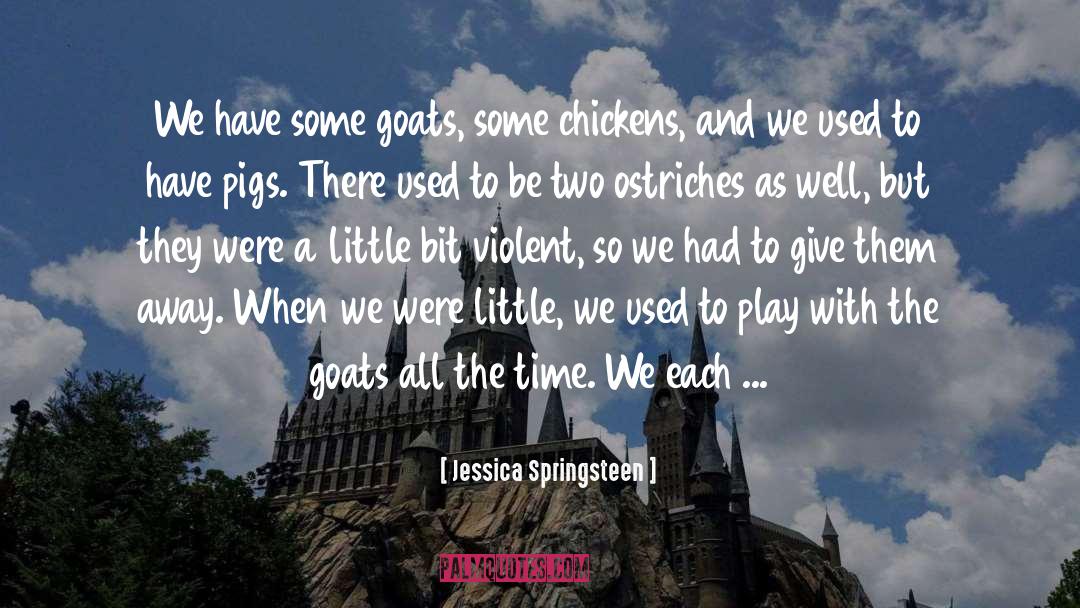 Goats quotes by Jessica Springsteen