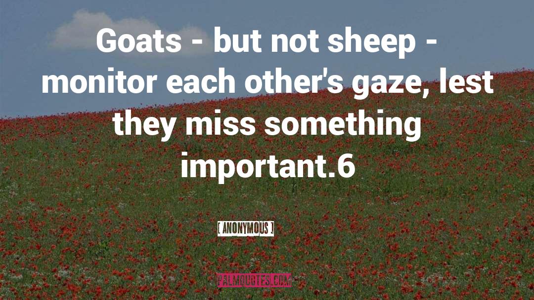 Goats quotes by Anonymous