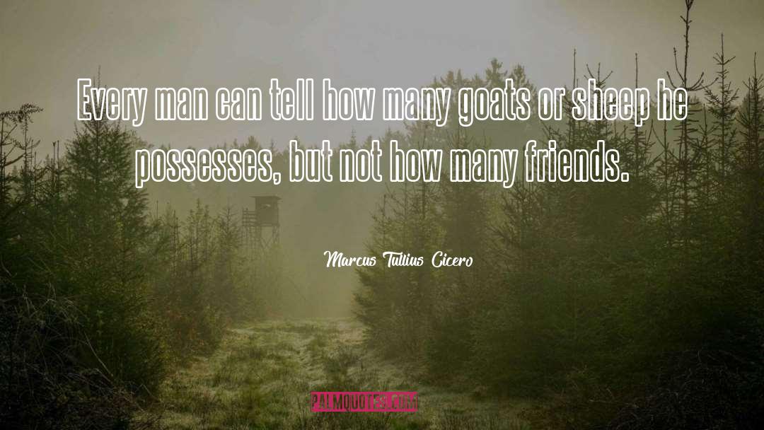 Goats quotes by Marcus Tullius Cicero