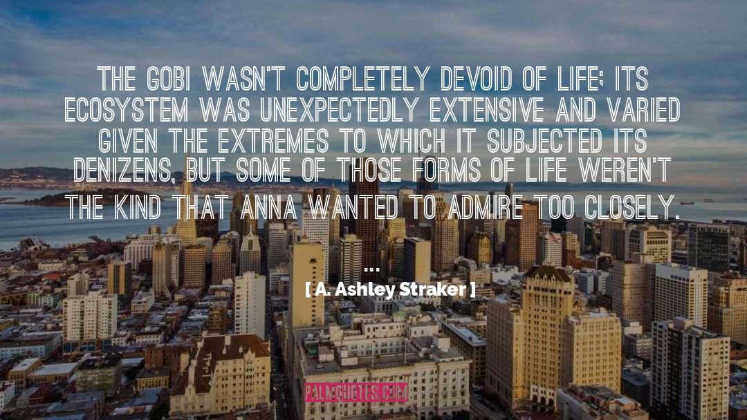 Gobi quotes by A. Ashley Straker