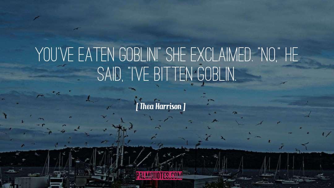 Goblin quotes by Thea Harrison