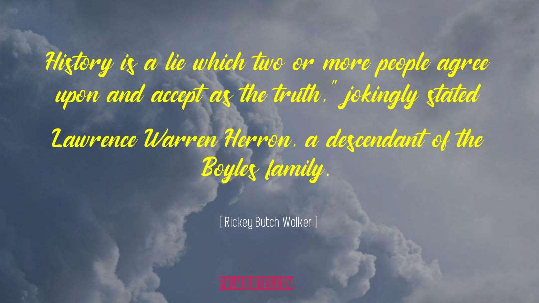 Gochenour Family History quotes by Rickey Butch Walker