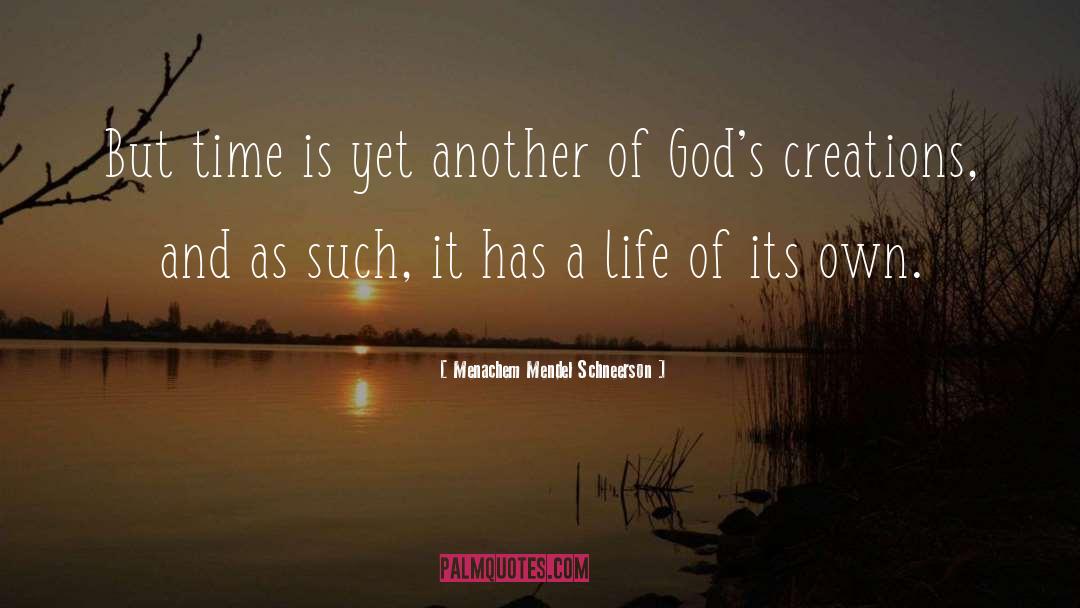 God 27s Creation quotes by Menachem Mendel Schneerson