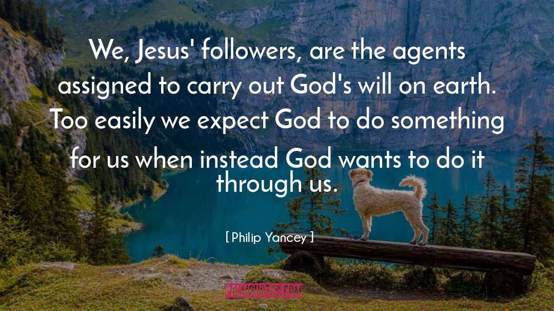 God 27s Faithfulness quotes by Philip Yancey