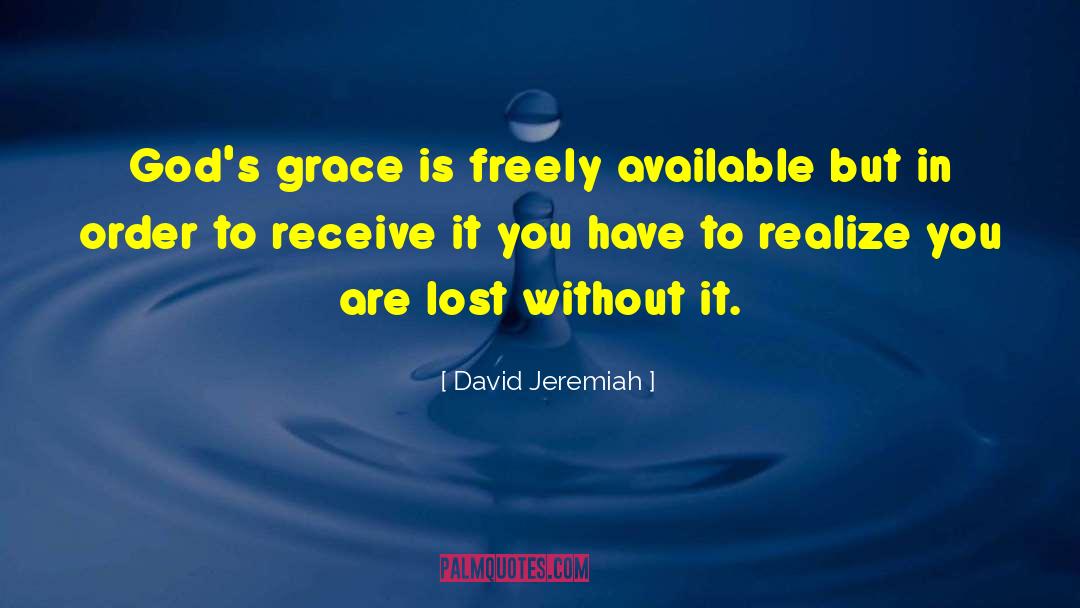 God 27s Grace quotes by David Jeremiah