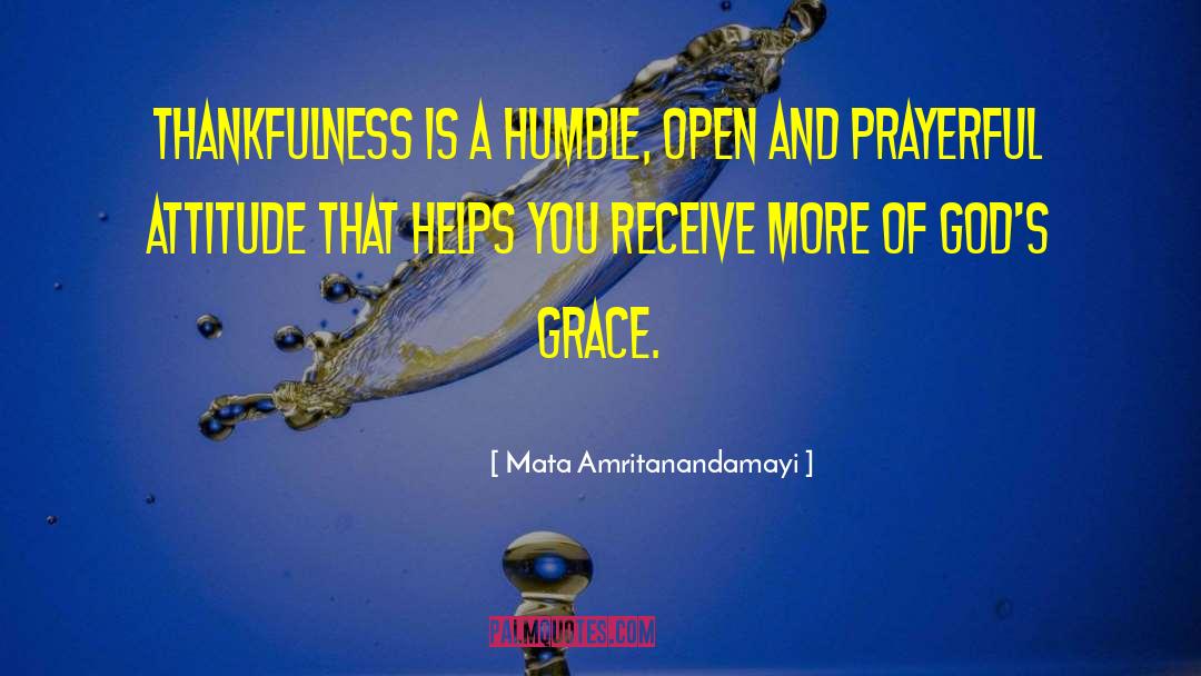 God 27s Grace quotes by Mata Amritanandamayi