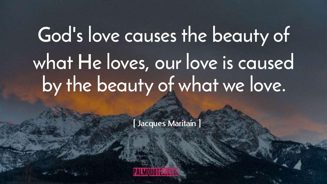 God 27s Love quotes by Jacques Maritain