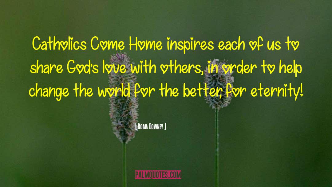 God 27s Love quotes by Roma Downey