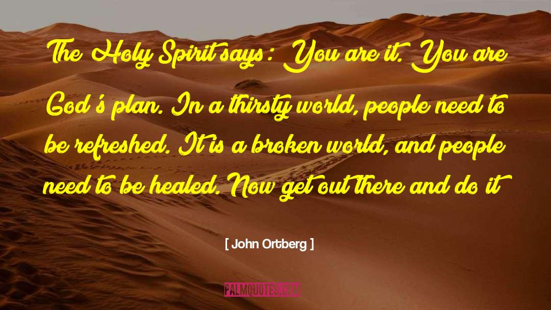 God 27s Plan quotes by John Ortberg