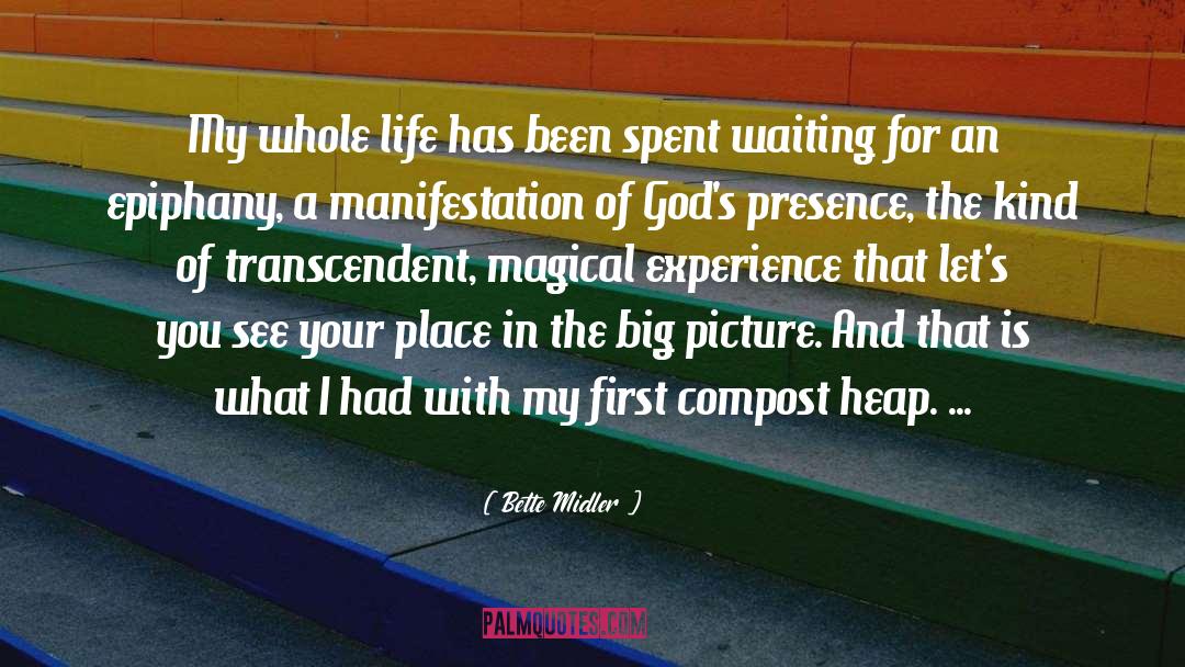 God 27s Presence quotes by Bette Midler