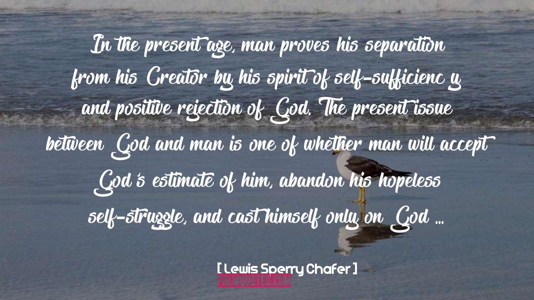 God And Man quotes by Lewis Sperry Chafer