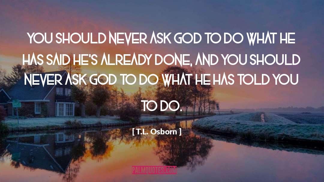 God And Nature quotes by T.L. Osborn
