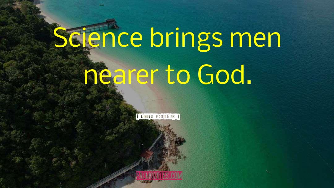 God And Science quotes by Louis Pasteur