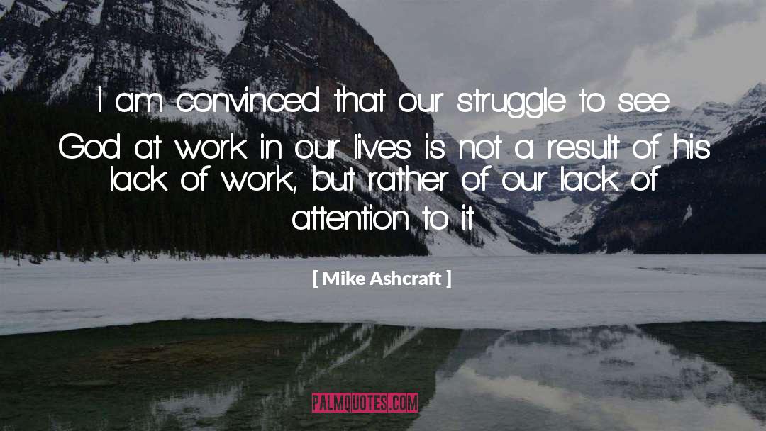 God At Work quotes by Mike Ashcraft