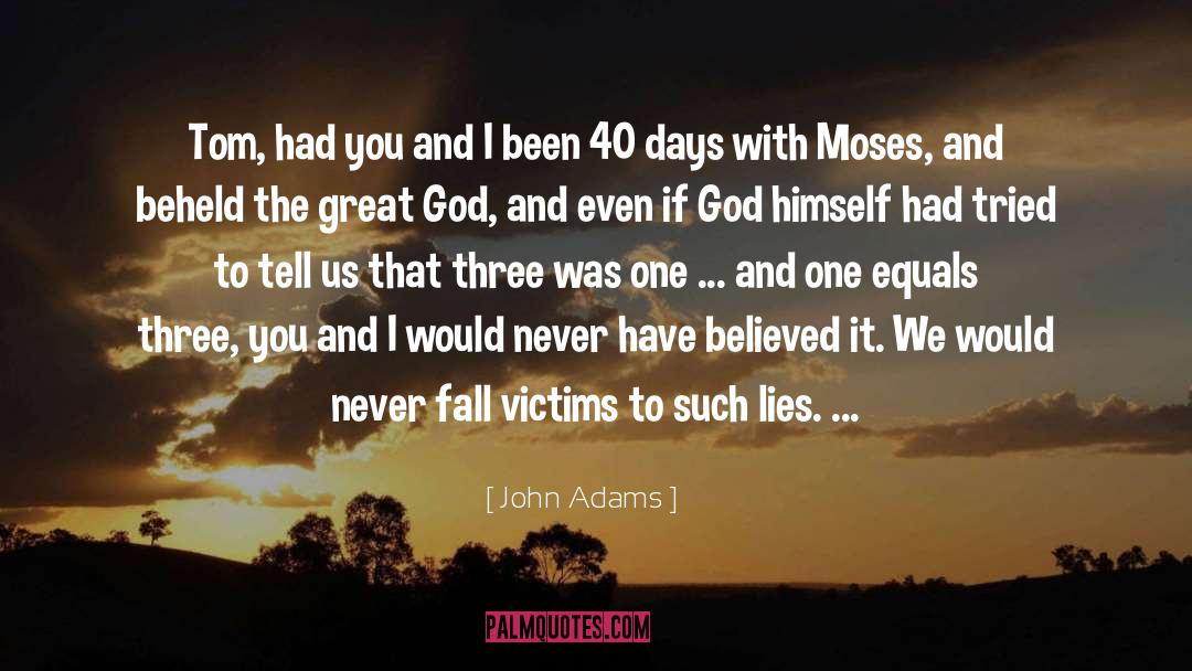 God Atheism Pantheism Naturalism quotes by John Adams