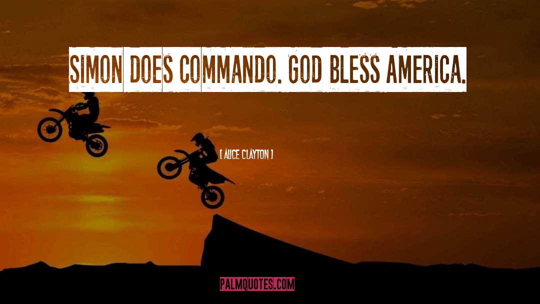 God Bless America quotes by Alice Clayton