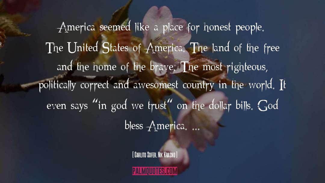 God Bless America quotes by Carlito Sofer, Nik Krasno