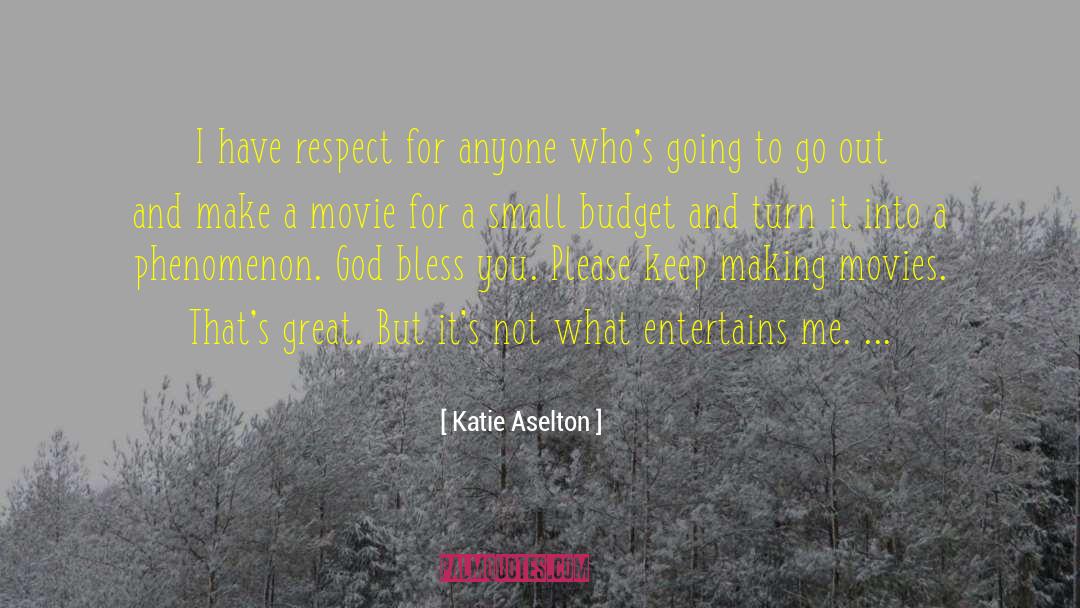 God Bless quotes by Katie Aselton