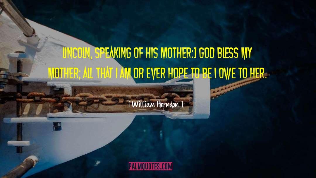 God Bless quotes by William Herndon