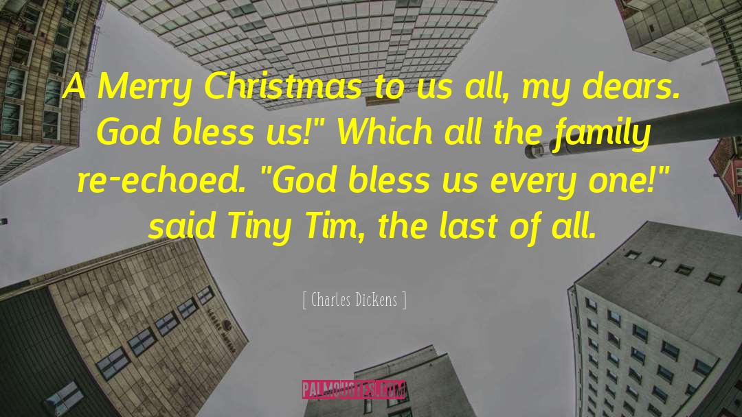 God Bless Us Every One quotes by Charles Dickens