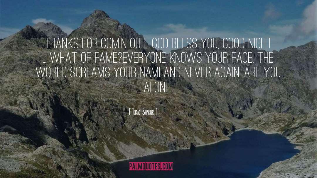 God Bless You quotes by Tupac Shakur