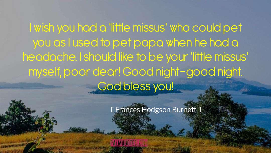 God Bless You quotes by Frances Hodgson Burnett