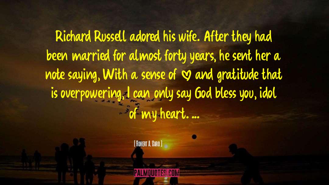 God Bless You quotes by Robert A. Caro