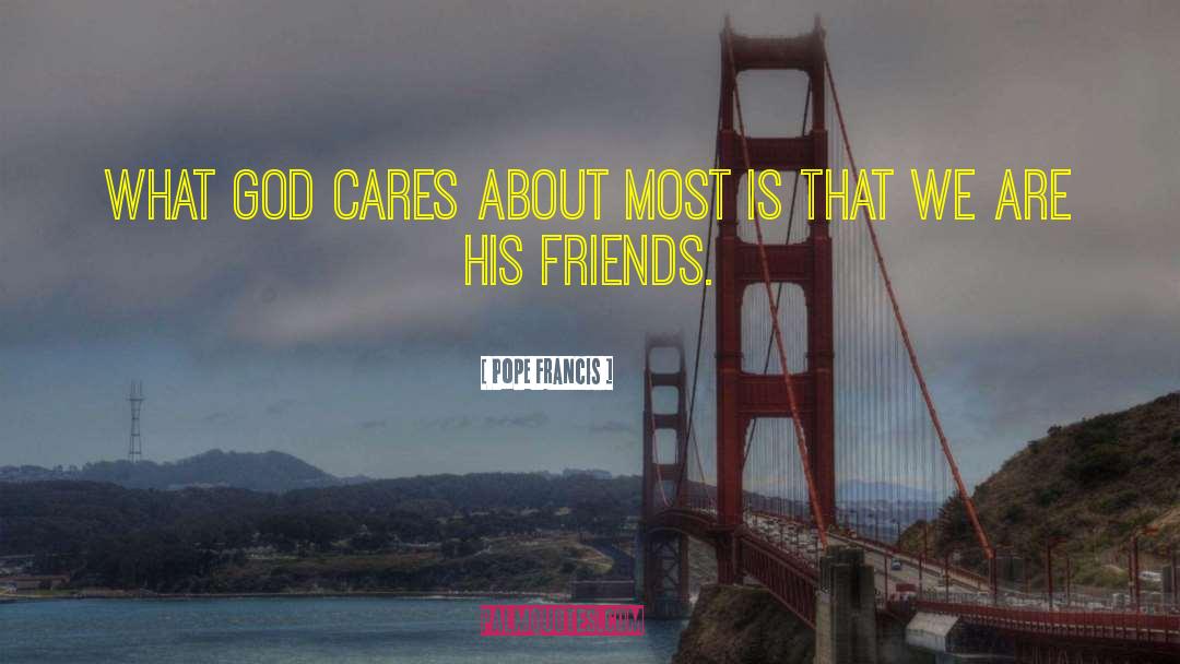 God Cares quotes by Pope Francis