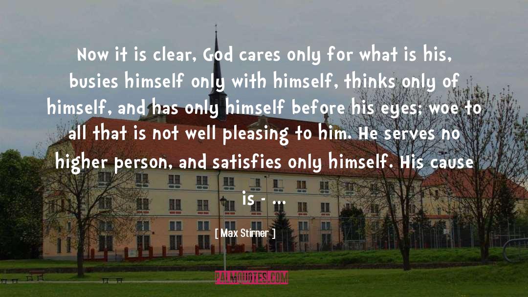 God Cares quotes by Max Stirner