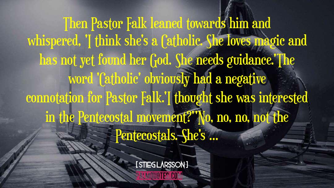 God Catholic quotes by Stieg Larsson