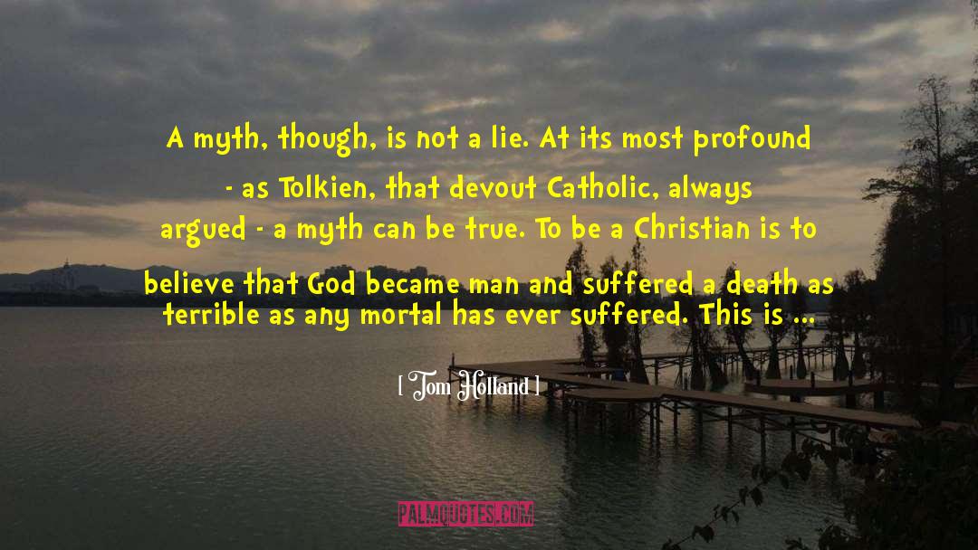 God Catholic quotes by Tom Holland