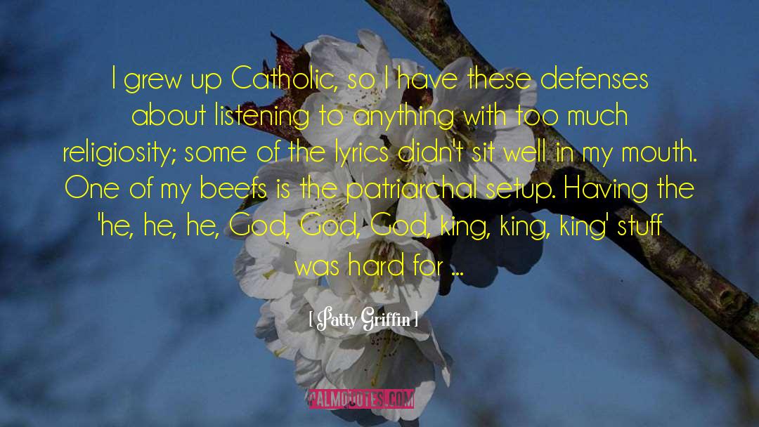 God Catholic quotes by Patty Griffin