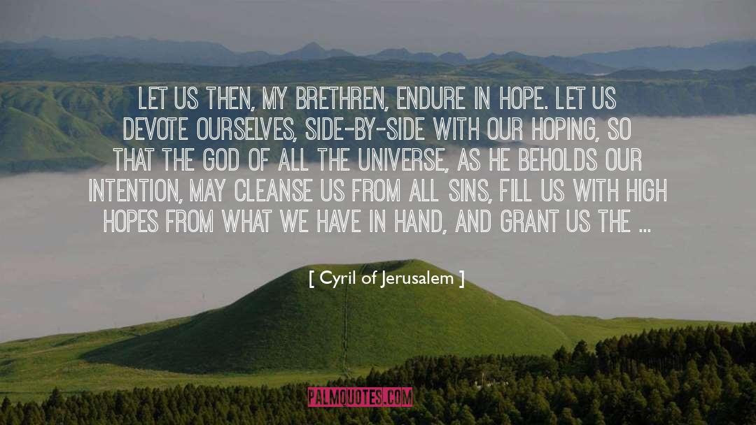 God Change My Heart quotes by Cyril Of Jerusalem