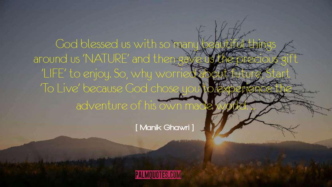 God Chose You quotes by Manik Ghawri