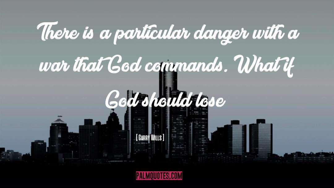 God Commands quotes by Garry Wills