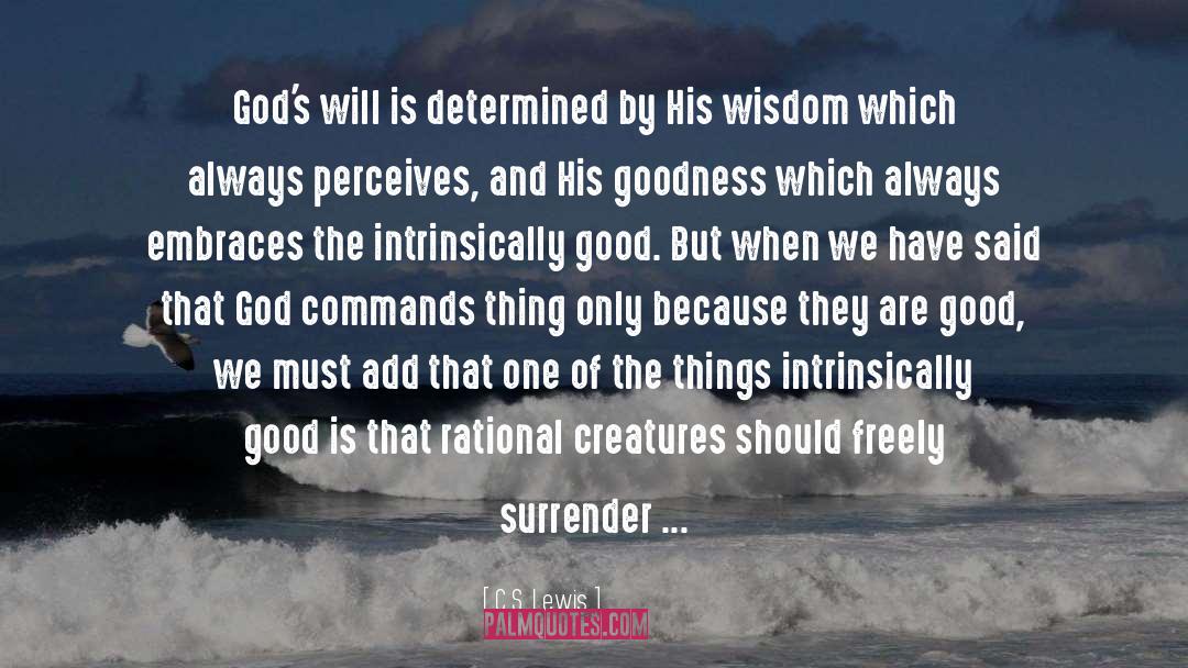 God Commands quotes by C.S. Lewis