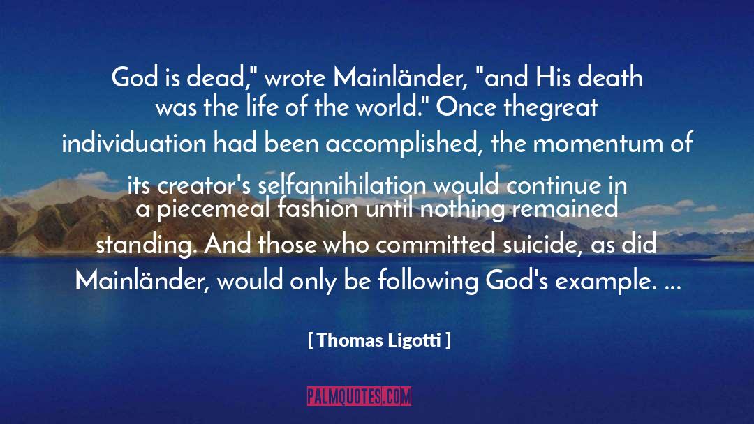 God Defines Himself quotes by Thomas Ligotti