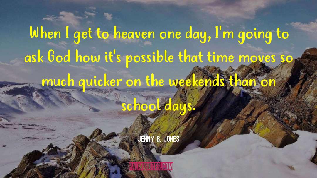 God Delivers quotes by Jenny B. Jones
