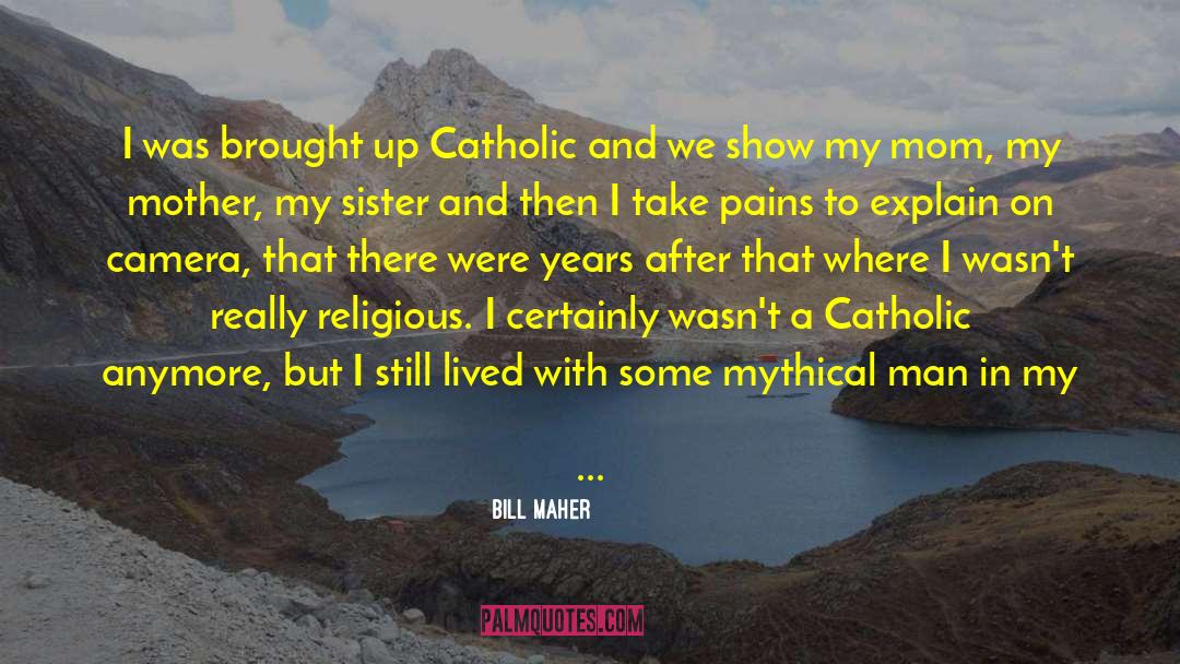 God Ending quotes by Bill Maher