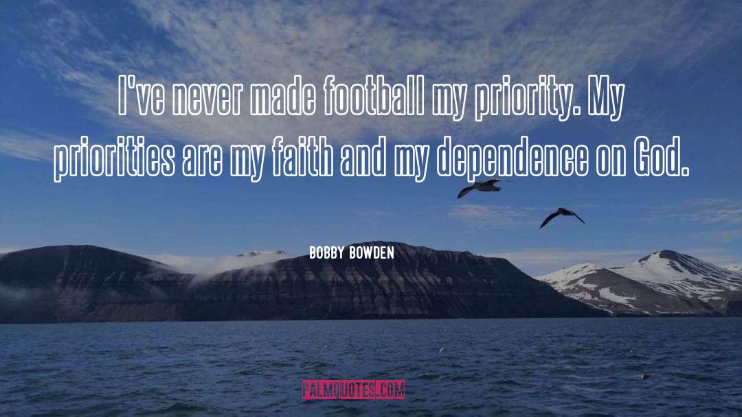God Faith quotes by Bobby Bowden