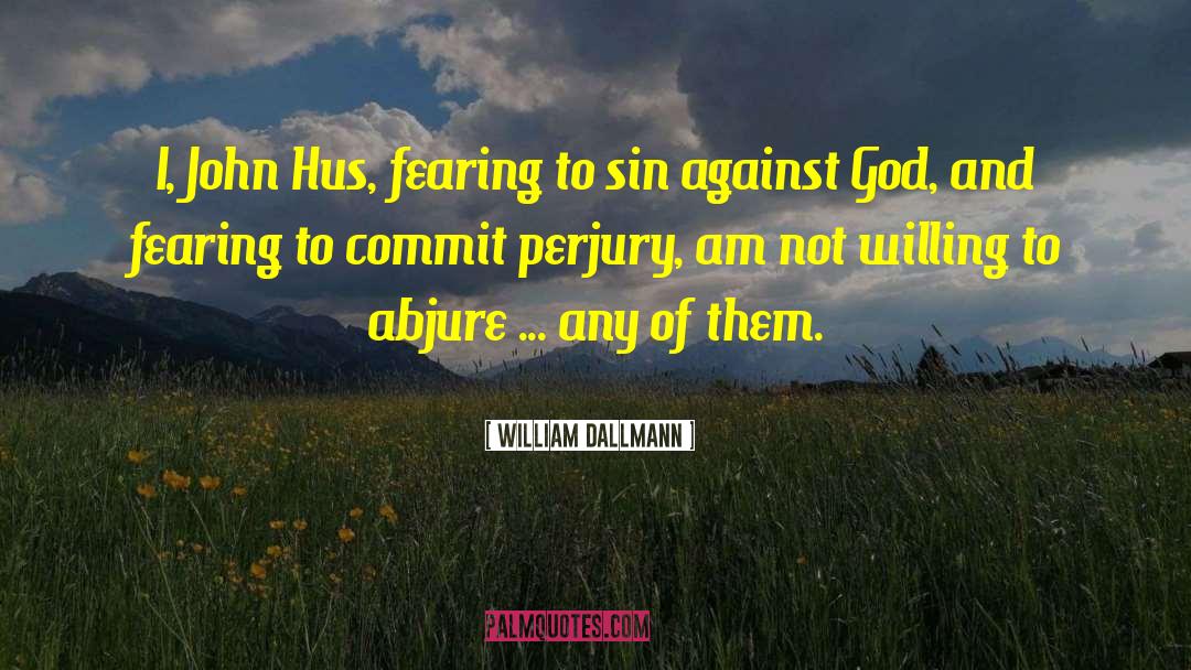 God Fearing Man quotes by William Dallmann