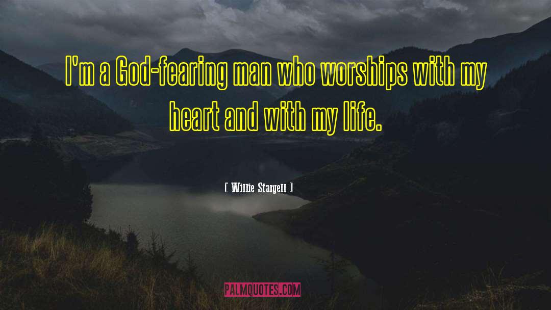 God Fearing quotes by Willie Stargell