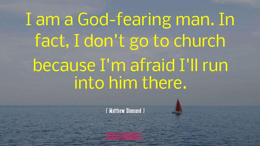 God Fearing Soul quotes by Matthew Diamond