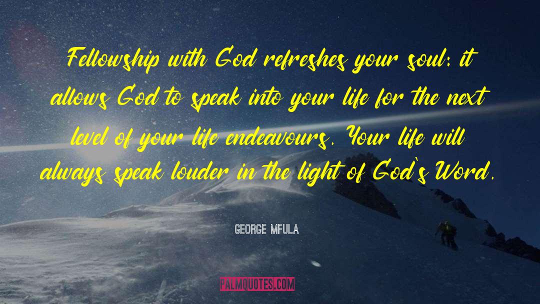 God Fellowship quotes by George Mfula