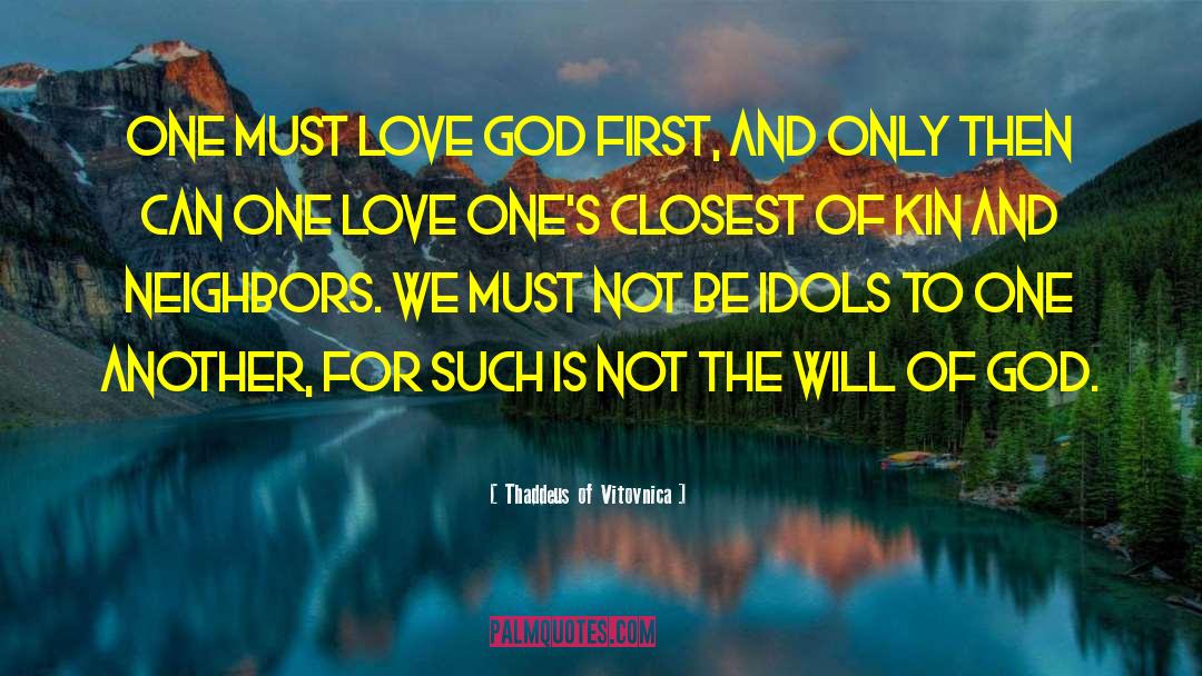 God First quotes by Thaddeus Of Vitovnica