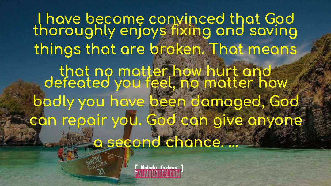 God Fixing Problems quotes by Melody Carlson