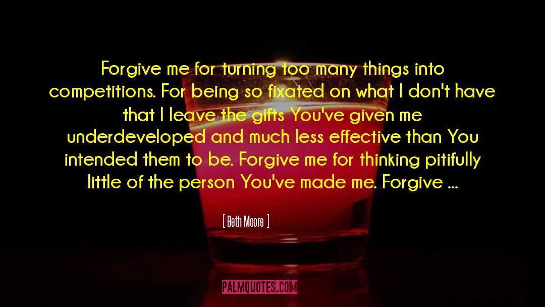 God Forgive Me quotes by Beth Moore