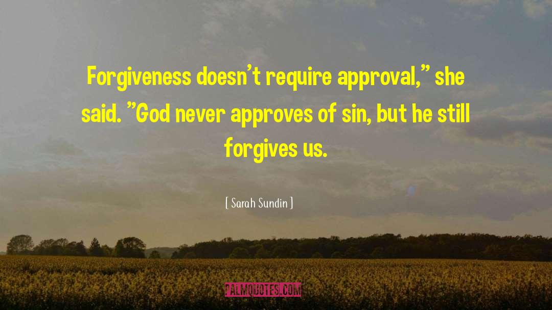 God Forgives Mistakes quotes by Sarah Sundin